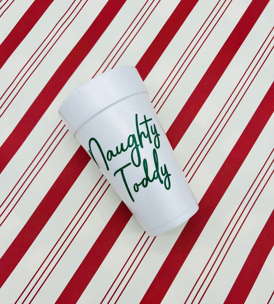 Naughty Toddy Foam Cups